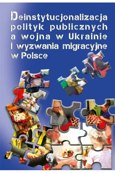 Deinstytucjonalizacja polityk publicznych..