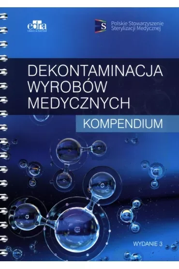Dekontaminacja wyrobów medycznych Kompendium