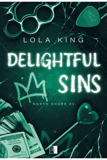 Delightful Sins. Seria North Shore. Tom 3
