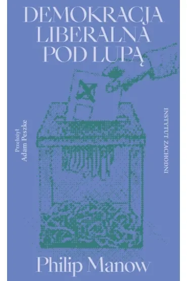 Demokracja liberalna pod lupą