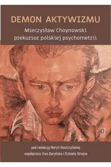 Demon aktywizmu Mieczysław Choynowski prekursor polskiej psychometrii