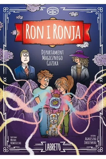 Departament magicznego guzika. Ron i Ronja. Tom 1