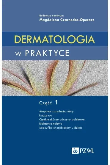 Dermatologia w praktyce Część 1