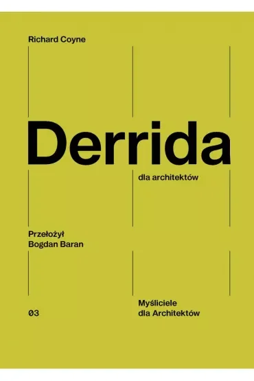 Derrida dla architektów