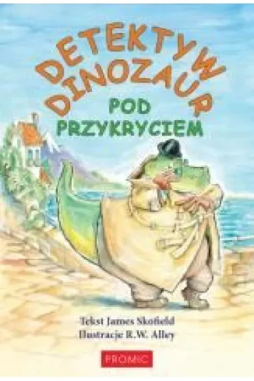 Detektyw Dinozaur. Pod przykryciem