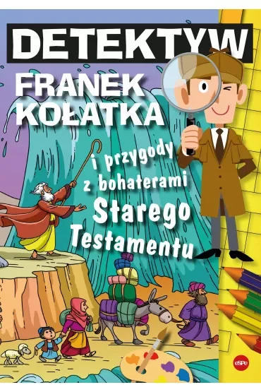 Detektyw Franek Kołatka i przygody z bohaterami Starego Testamentu