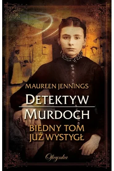 Detektyw Murdoch Tom 3. Biedny Tom już wystygł