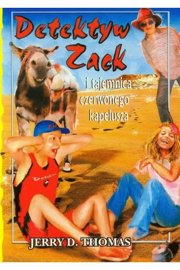 Detektyw Zack i tajemnica czerwonego kapelusza. Tom 3