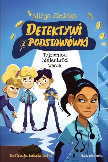 Tajemnica higienistki Wacik. Detektywi z podstawówki. Tom 6