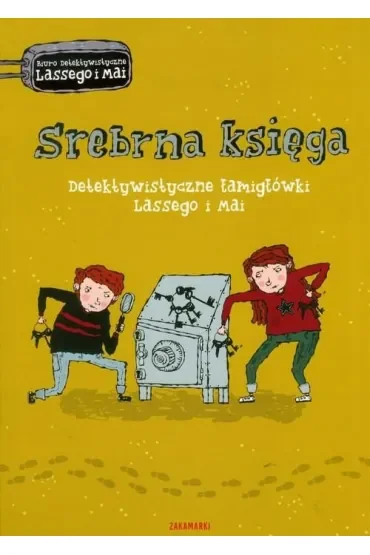 Detektywistyczne łamigłówki Lassego i Mai. Srebrna księga