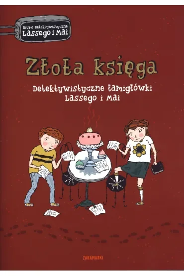 Detektywistyczne łamigłówki Lassego i Mai. Złota księga