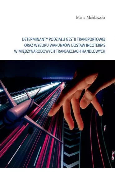 Determinanty podziału gestii transportowej..