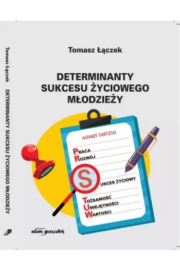 Determinanty sukcesu życiowego młodzieży