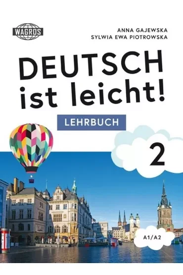 Deutsch ist leicht! 2 Lehrbuch A1/A2 (+ mp3)