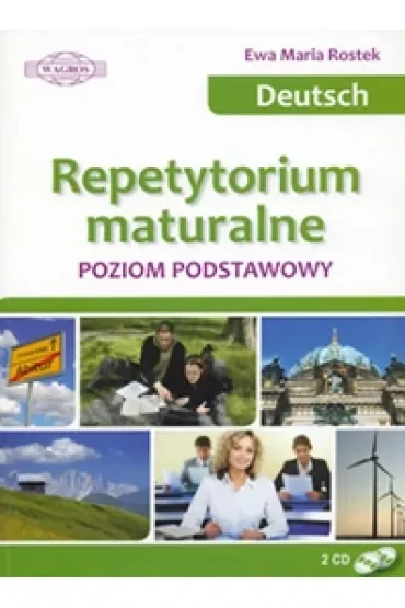 Deutsch. Repetytorium maturalne. Poziom podstawowy
