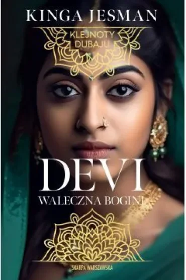Devi. Wojownicza bogini. Klejnoty Dubaju. Tom 2