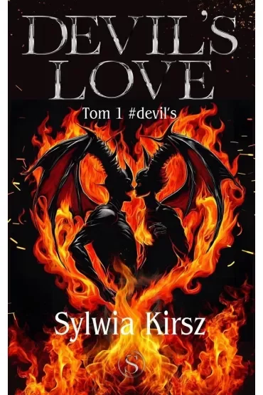 Devil`s love. Seria Devil`s. Tom 1