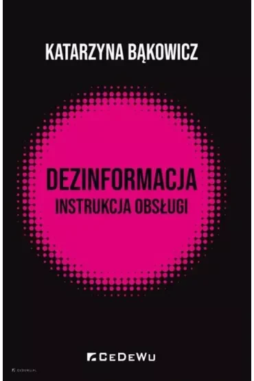 Dezinformacja - instrukcja obsługi