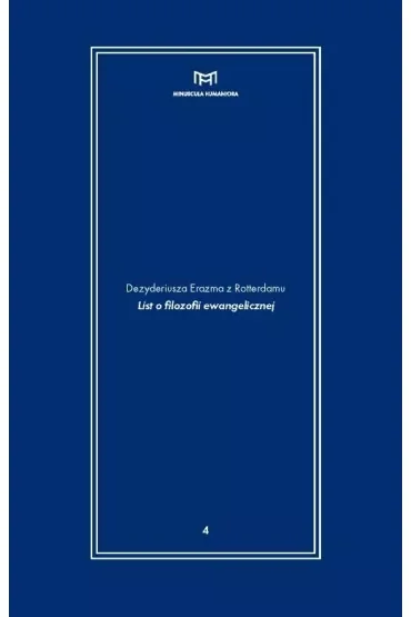 Dezyderiusza Erazma z Rotterdamu. List o filozofii ewangelicznej