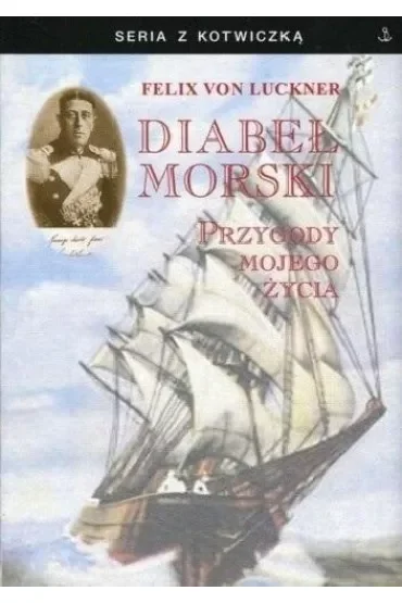 Diabeł morski. Przygody mojego życia