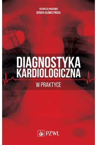Diagnostyka kardiologiczna w praktyce