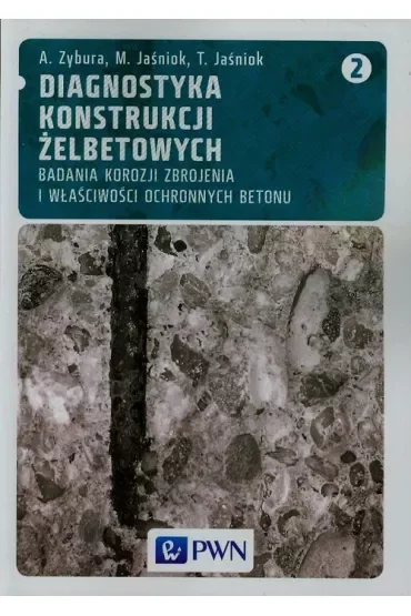 Diagnostyka konstrukcji żelbetowych T.2