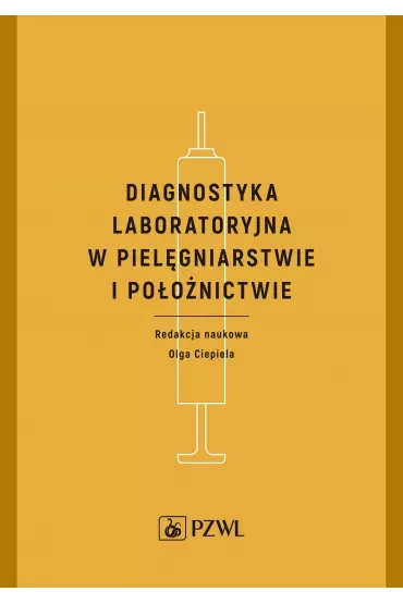 Diagnostyka laboratoryjna w pielęgniarstwie i położnictwie