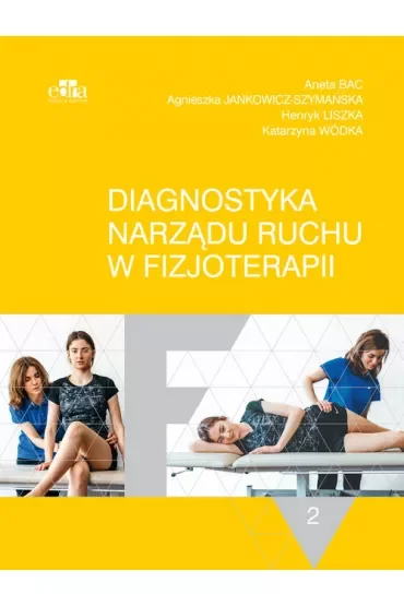 Diagnostyka narządu ruchu T.2