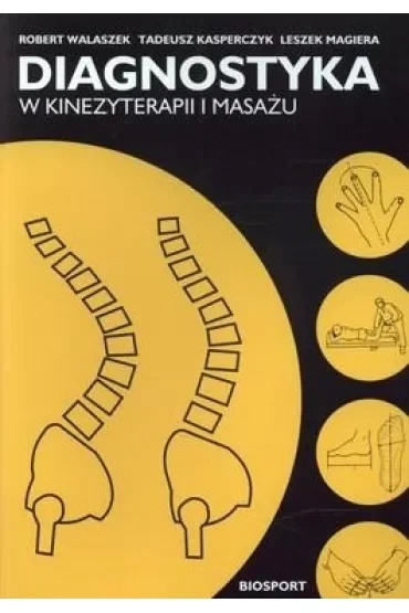Diagnostyka w kinezyterapii i masażu