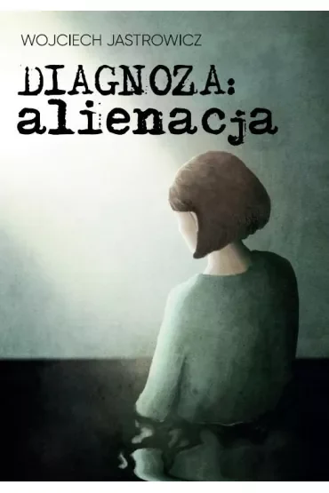 Diagnoza alienacja