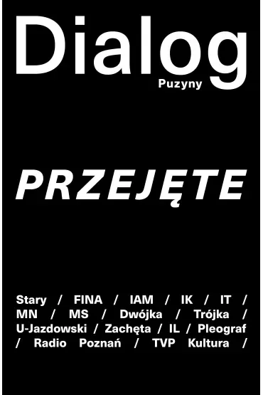 Dialog Puzyny. Przejęte
