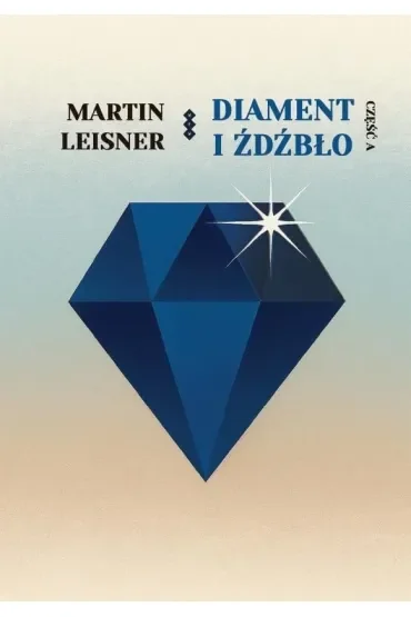 Diament i Źdźbło cz.A