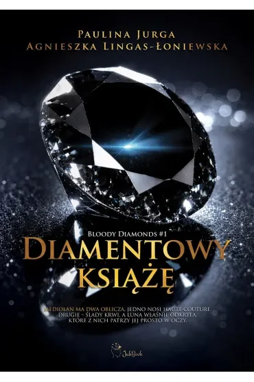 Diamentowy książę. Bloody diamonds. Tom 1