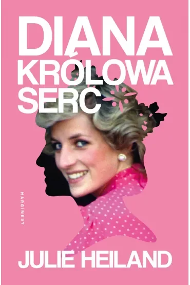 Diana. Królowa serc