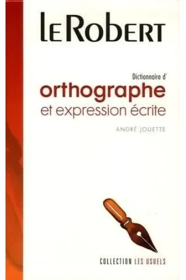 Dictionnaire usuels orthographe et expression ecrite