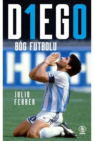 DIEGO. Bóg futbolu