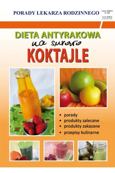 Dieta antyrakowa Na surowo Koktajle