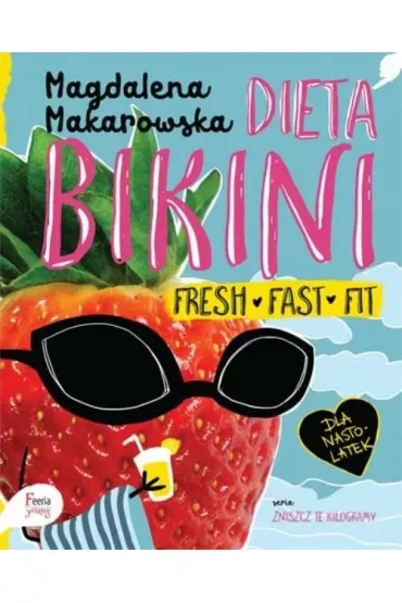 Dieta Bikini. Fresh Fast Fit