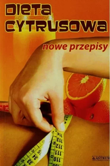 Dieta cytrusowa. Nowe przepisy