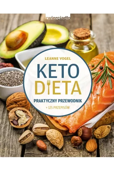 Dieta keto. Praktyczny przewodnik
