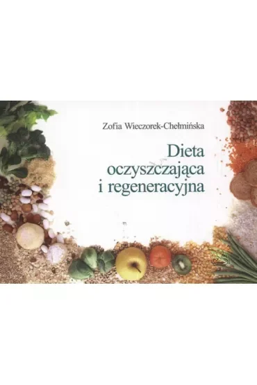 Dieta oczyszczająca i regeneracyjna