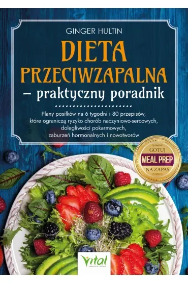 Dieta przeciwzapalna. Praktyczny poradnik