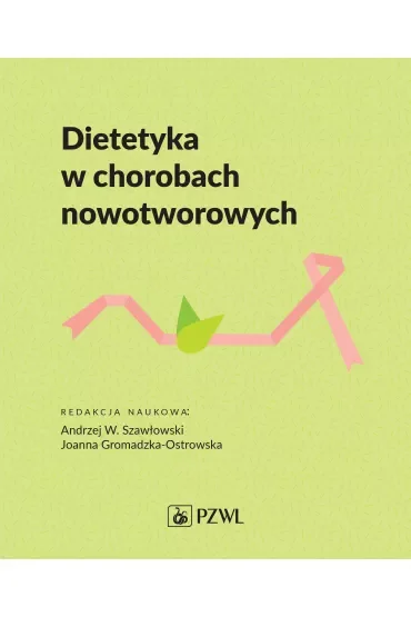 Dietetyka w chorobach nowotworowych
