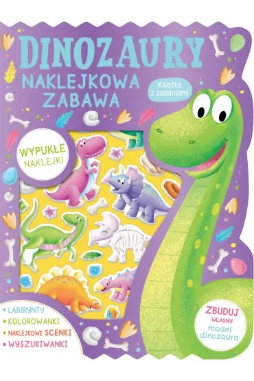 Dinozaury. Naklejkowa zabawa. Książka z zadaniami