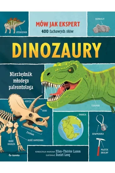 Dinozaury. Niezbędnik młodego paleontologa