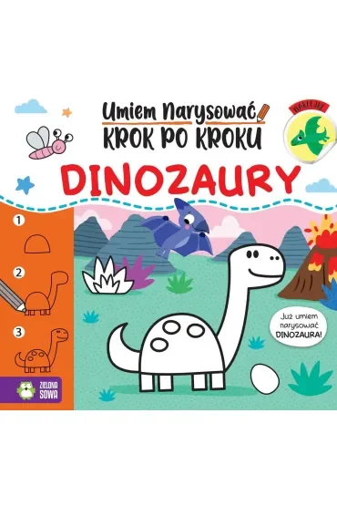 Umiem narysować krok po kroku. Dinozaury
