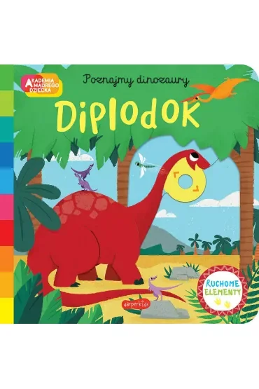 Diplodok. Akademia Mądrego Dziecka. Poznajmy dinozaury