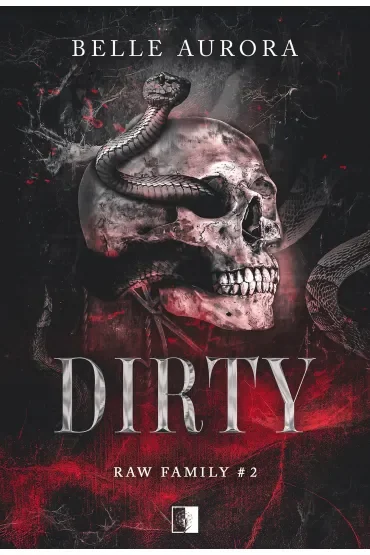 Dirty. Raw Family. Tom 2