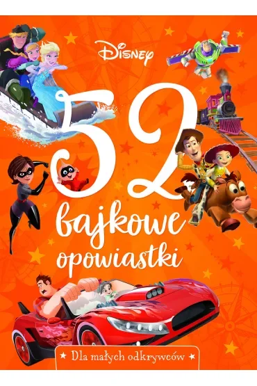 Disney. 52 bajkowe opowiastki. Dla małych odkrywców