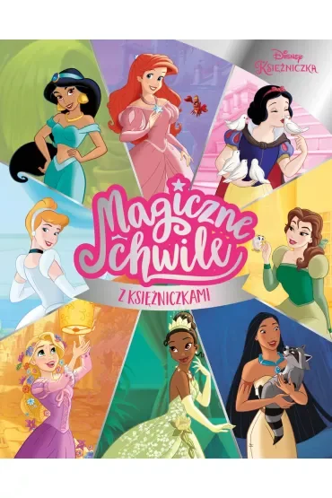 Magiczne chwile z księżniczkami. Disney